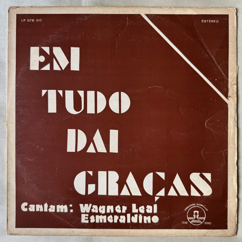 DISCO DE VINIL LP - WAGNER LEAL / ESMERALDINO – EM TUDO DAI GRAÇAS (DISCO RARO)