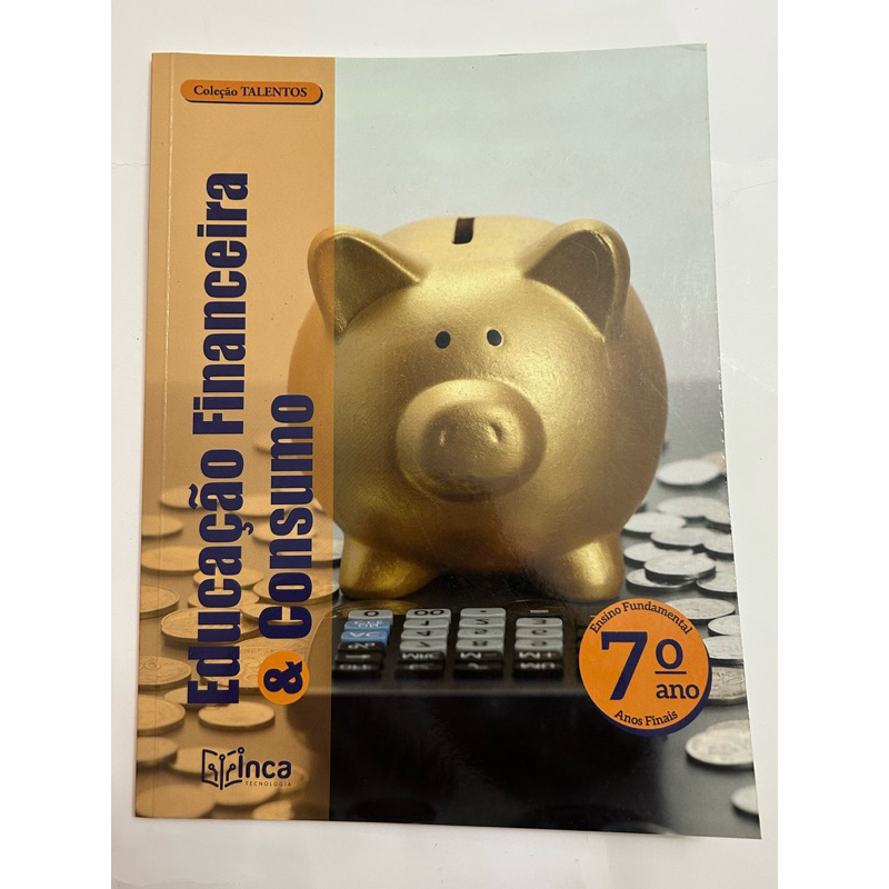 Livro Educação Financeira & Consumo - 7º Ano Ensino Fundamental - Coleção Talentos