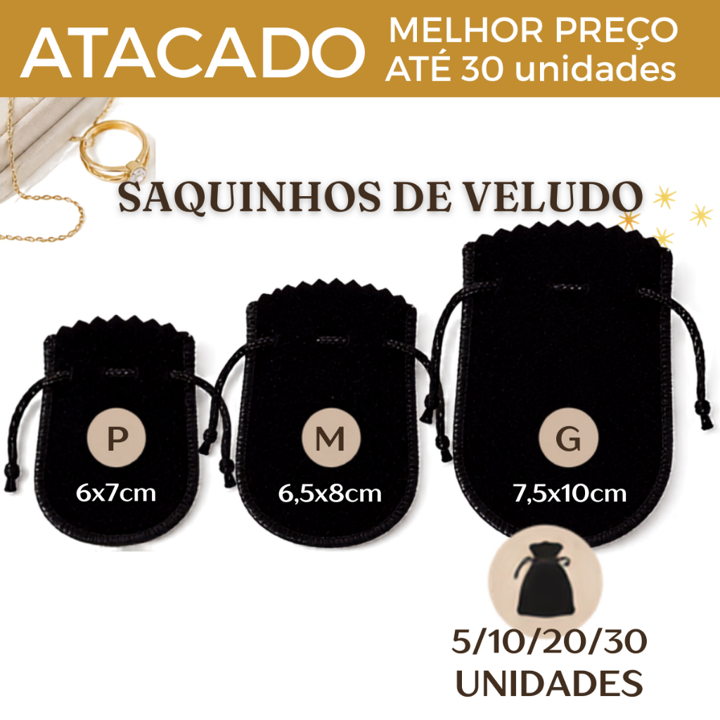 Saquinho de Veludo para Joias 6x7 6,5x8 7,5x10cm - 5/10/20 ou 30 Unidades