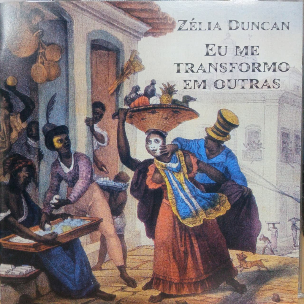 CD: Zélia Duncan – Eu Me Transformo Em Outras (2004)