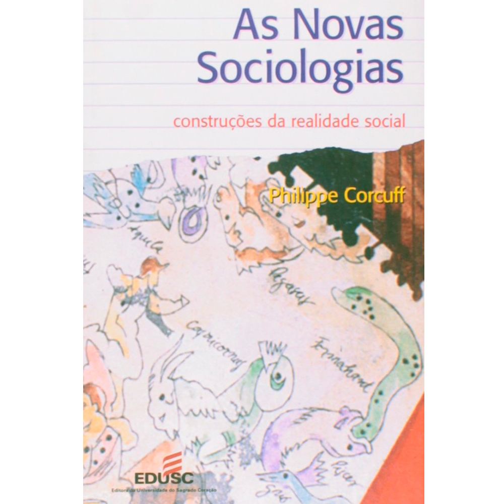 Livro - As Novas Sociologias: Construções da Realidade Social