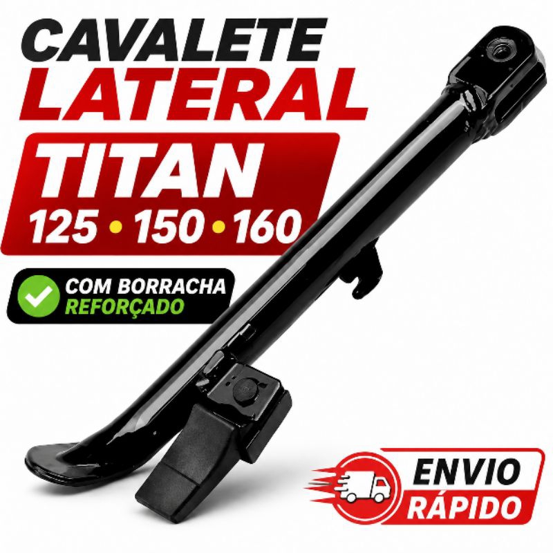 Cavalete Lateral Titan 125 150 160 Com Borracha Reforçado Apoio Moto - Original