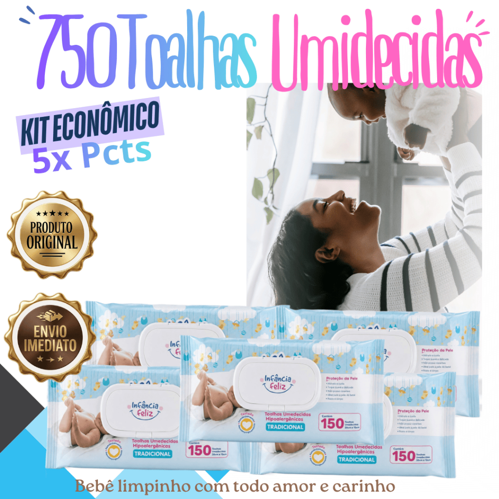 Kit 5 Pacotes Toalha Umedecida Bebê Infância Feliz 750 Folhas Hipoalergênica Sem Álcool