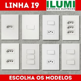 Tomadas e Interruptores Placas e Módulos Ilumi Linha i9 Design Moderno Escolha seus Modelos