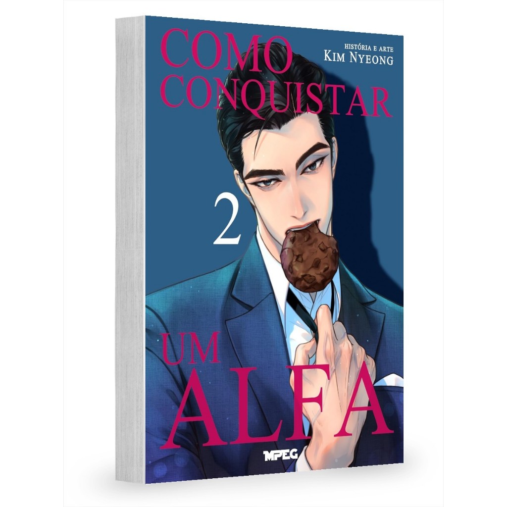 Capa do livro Livro - Como Conquistar um Alfa - Volume 2 - por Kim Nyeong - Editora MPEG