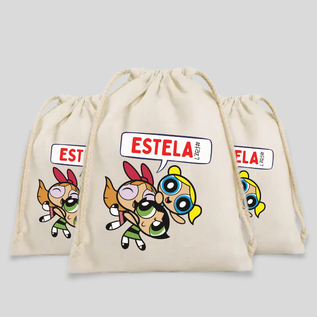Kit Saquinhos Personalizados de Algodão Crú Meninas Super Poderosas Lembrancinha Eco Festa Infantil Meninas Super Podero