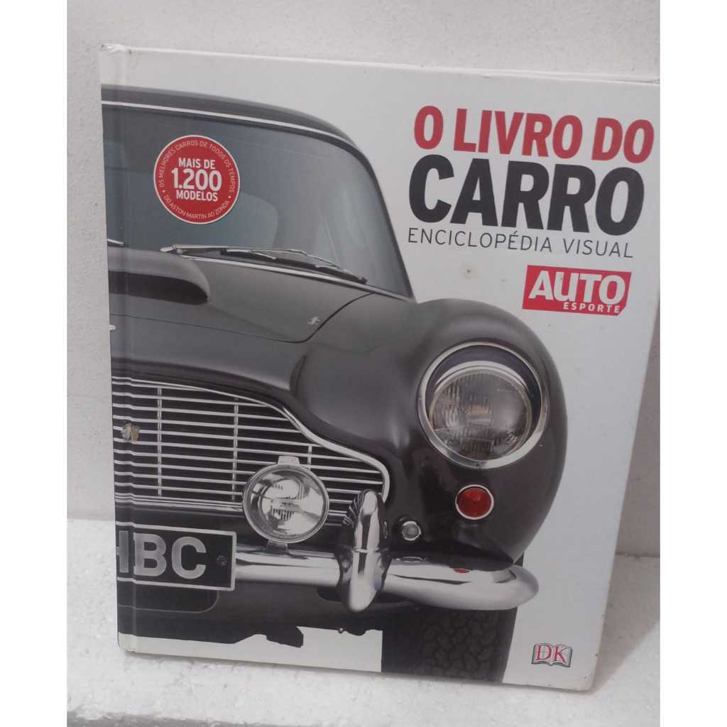 LIVRO- O LIVRO DO CARRO ENCICLOPÈDIA  VISUAL--2011 - AUTO ESPORTE -USADO MUITO BOM ESTADO-RARIDADE