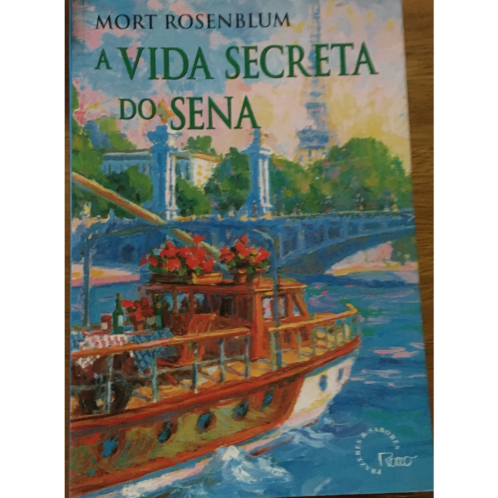 Livro A Vida Secreta do Sena; Mort Rosenblum