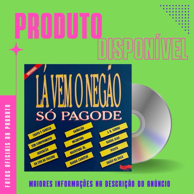 CD LÁ VEM O NEGÃO SÓ PAGODE - Gamação, Pixote, Redenção, Negritude Jr *