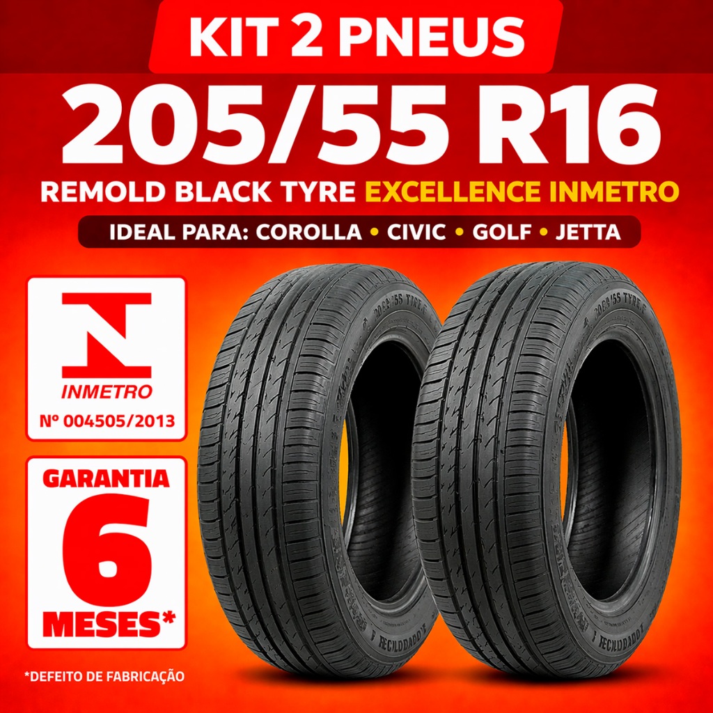 Kit 2 Pneus 205/55 R16 Remold Black Tyre Excellence Reforçado INMETRO Corolla Civic Golf Jetta