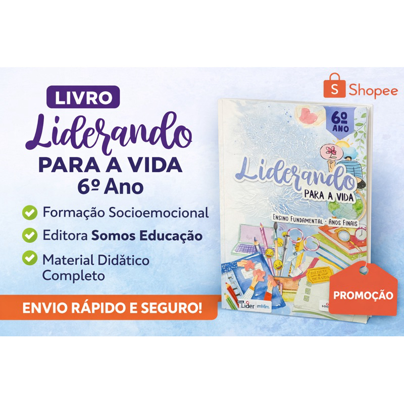 Livro Liderando Para a Vida 6º Ano | Ensino Fundamental | Somos Educação