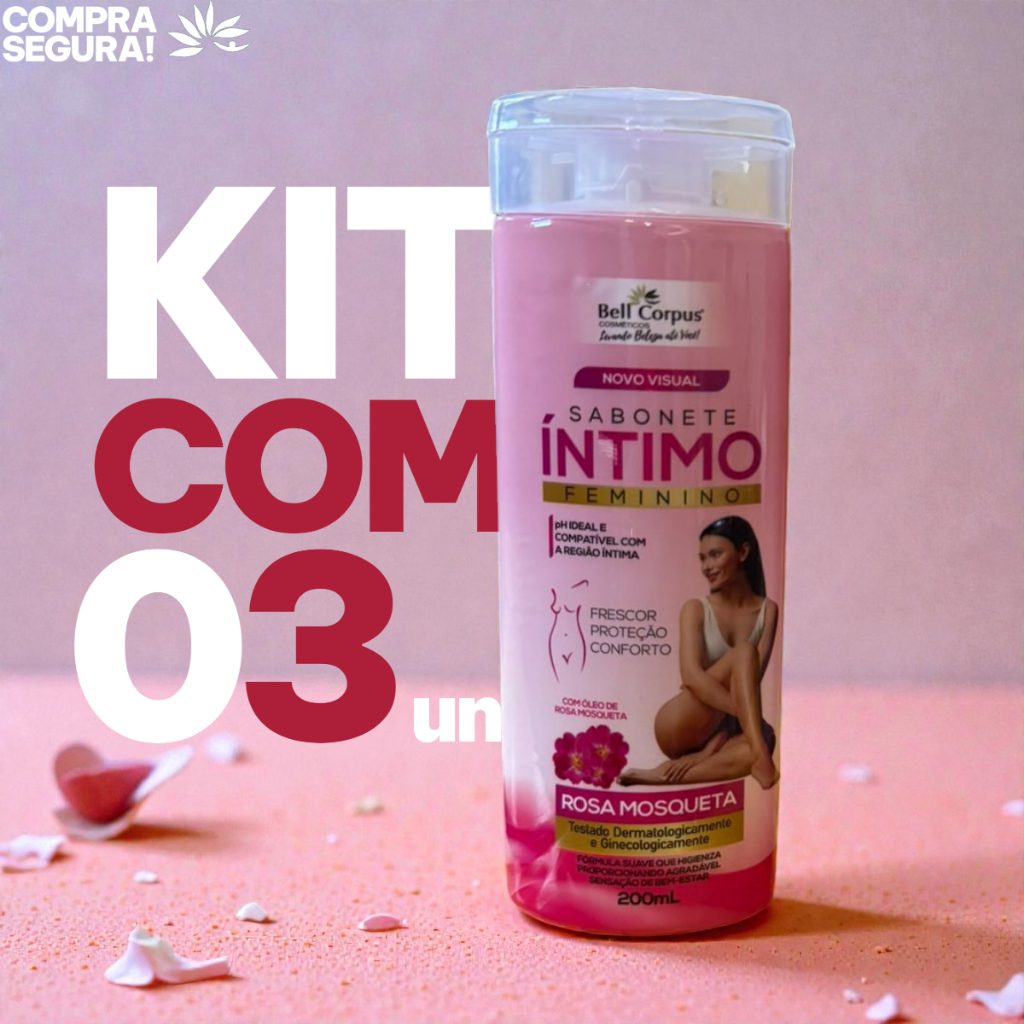 KIT COM 03un Sabonete Líquido Íntimo Feminino de Rosa Mosqueta Bellcorpus Cosméticos