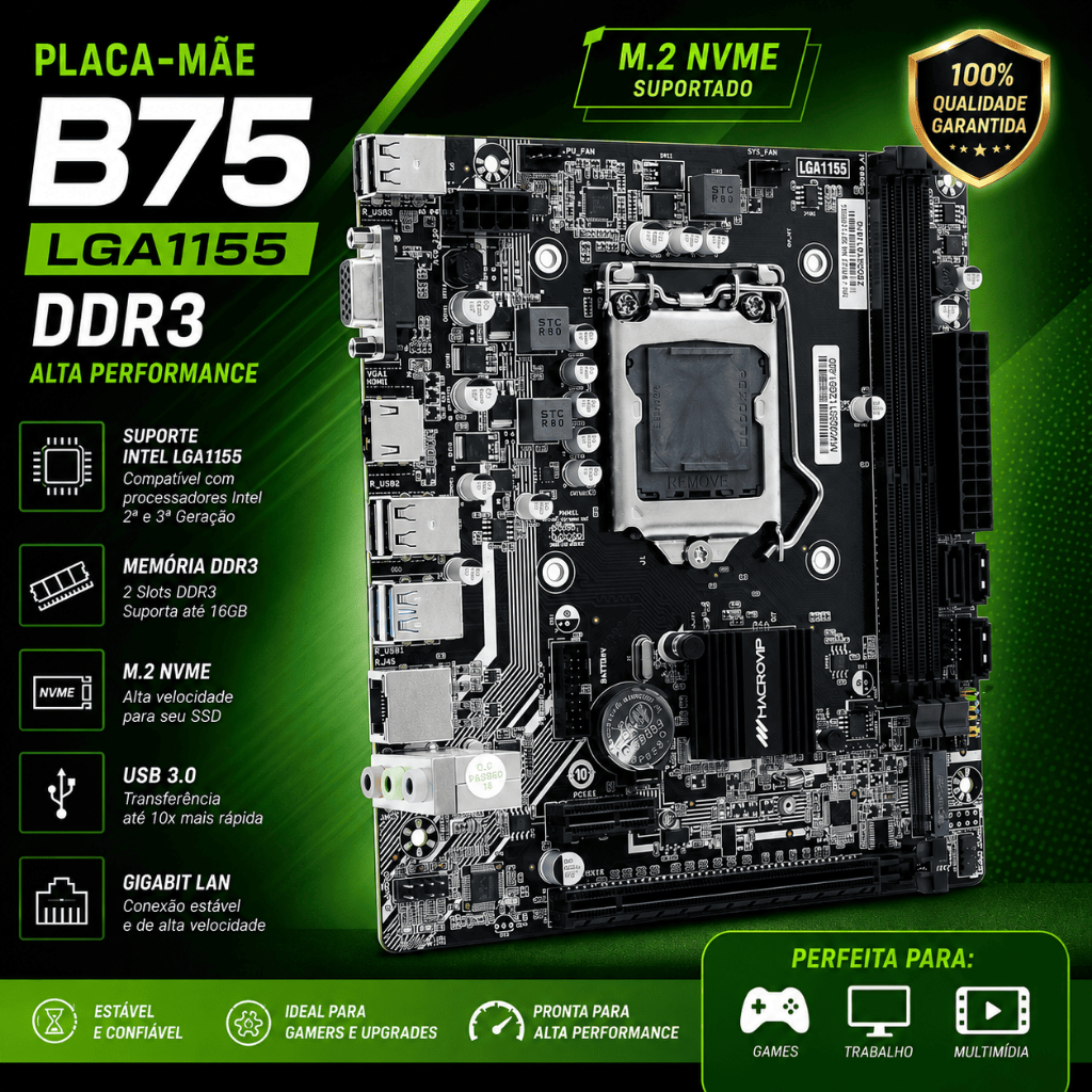 Placa Mãe Gamer LGA 1155 MacroVip B75 DDR3 16GB M2 NVMe HDMI Intel i3 i5 i7 para