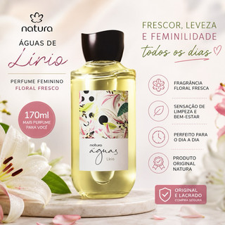 Perfume Feminino Natura Águas de Lírio 170ml Original Floral Fresco