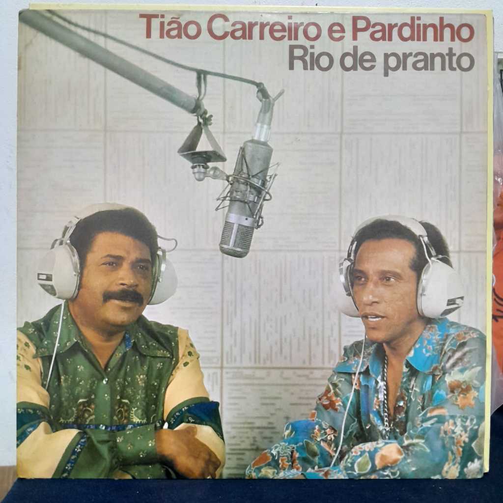 LP TIÃO CARREIRO E PARDINHO – RIO DE PRANTO – 1976 /  CLÁSSICO DA MÚSICA SERTANEJA RAIZ INTERPRETADO POR UMA DAS MAIS IM