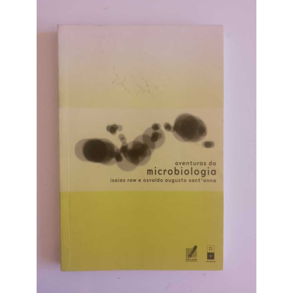 aventutars da microbiologia - Isaias Raw e Osvaldo Augusto