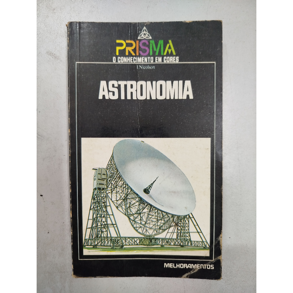 Livro: Prisma, o conhecimento em cores - Astronomia - Iain Nicolson