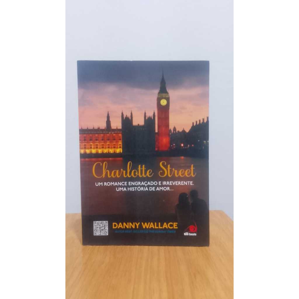 Livro Charlotte Street-Um Romance Engraçado e irreverente.Uma historia de amor- Danny Wallace