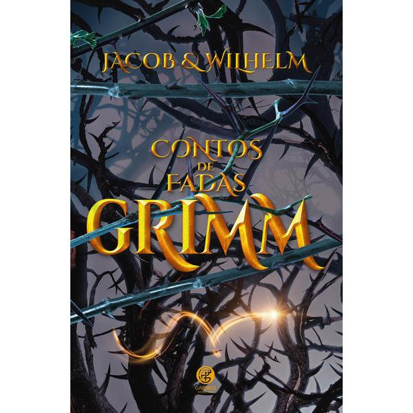 Contos de Fadas - Jacob Grimm e Wilhelm Grimm