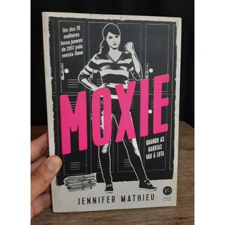 Livro Moxie Quando as Garotas vao a Luta - Jennifer Mathieu - Ficcao - Verus