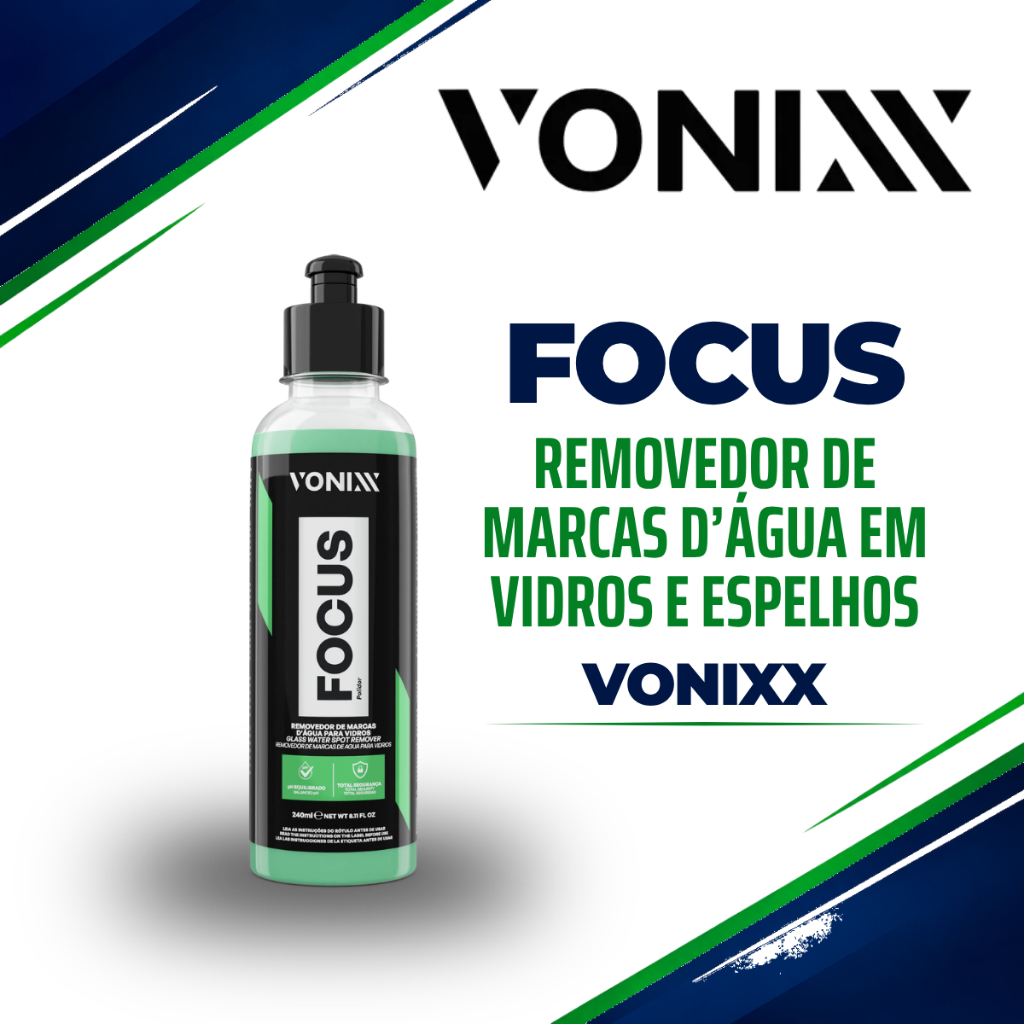 Focus 240ml Vonixx - Removedor de Marcas D’água em Vidros e Espelhos