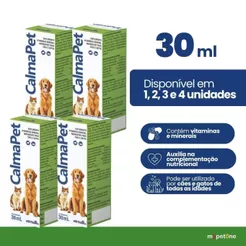 Calmapet 30ml Suplemento Calmante Natural Para Pets Cães E Gatos Com Extrato Maracujá e Camomila 1, 2, 3 Ou 4 Unidades