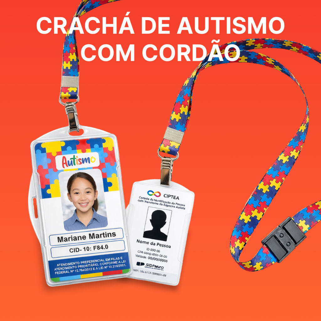 Crachá Autismo ou Impressão Ciptea em PVC + Cordão com Trava de Segurança + Capa de Proteção