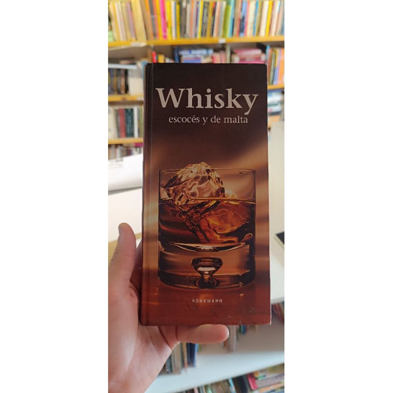 Whisky escocés y de malta ( livro em espanhol capa dura )
