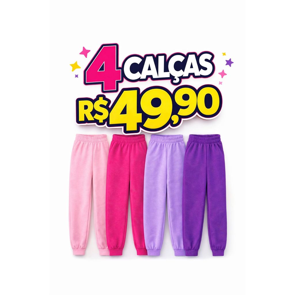 Kit 4 Calças Moletom Infantil Menina Inverno Quentinha Confortável Tamanho 1 ao 14 Promoção