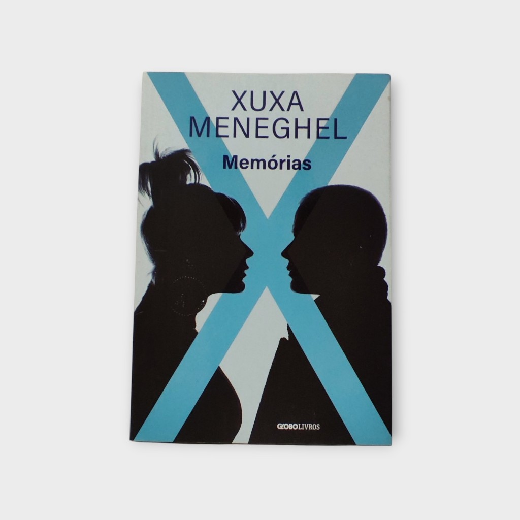 Livro - Xuxa Memórias - Xuxa Meneghel