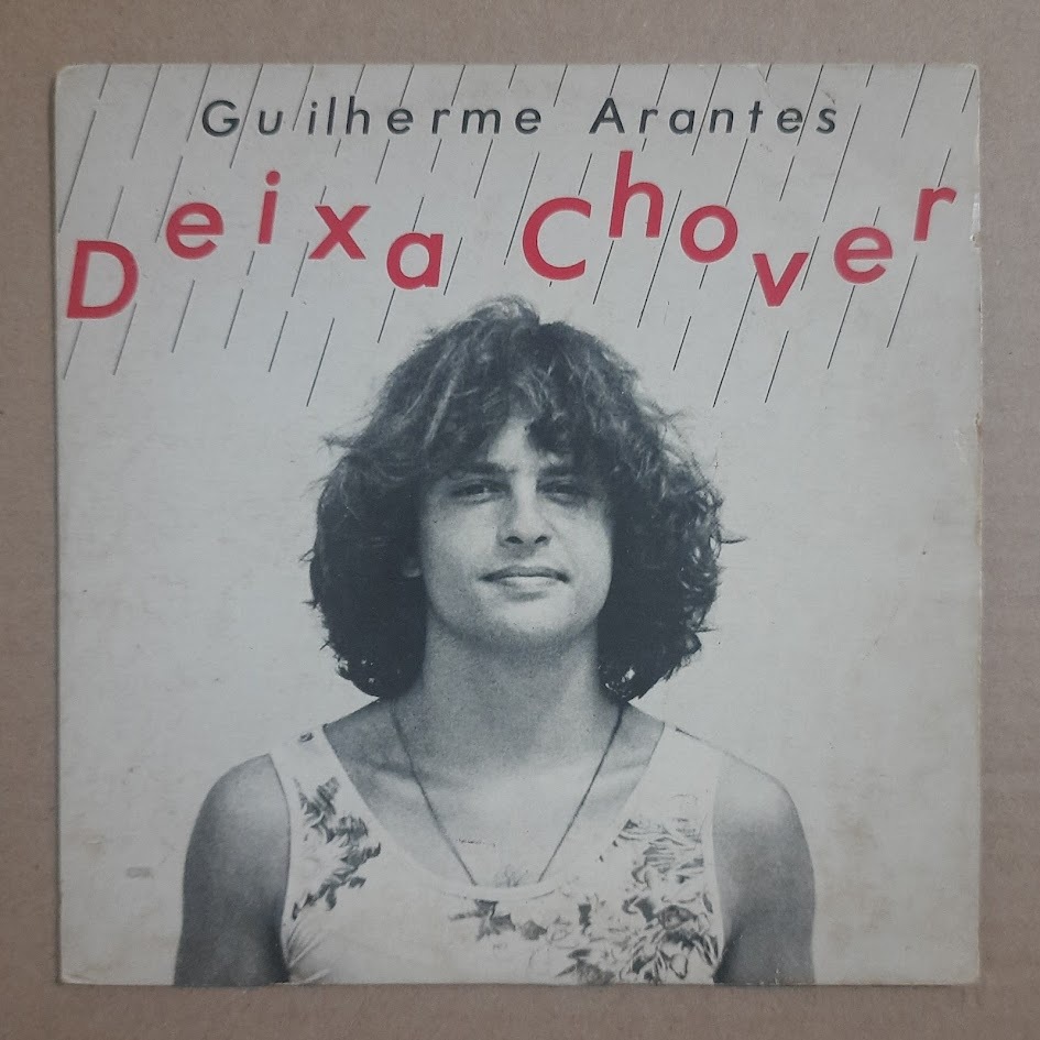 Compacto Guilherme Arantes - Deixa Chover - 1981 - Elektra - Disco de Vinil