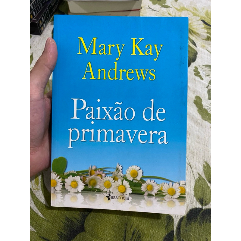 Livro Paixão de Primavera - Mary Kay Andrews