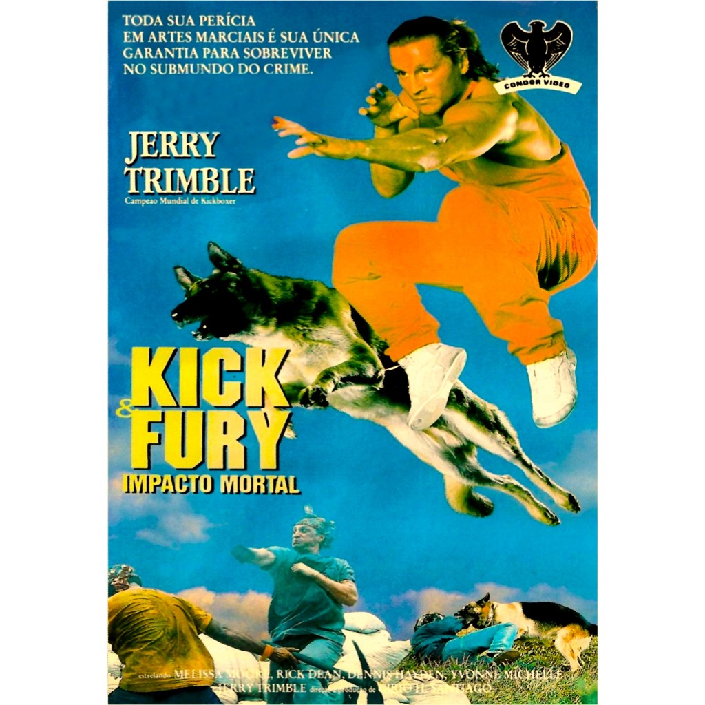 VHS/DVD KICK & FURY IMPACTO MORTAL (Kick & Fury) Legendado/Jerry Trimble.