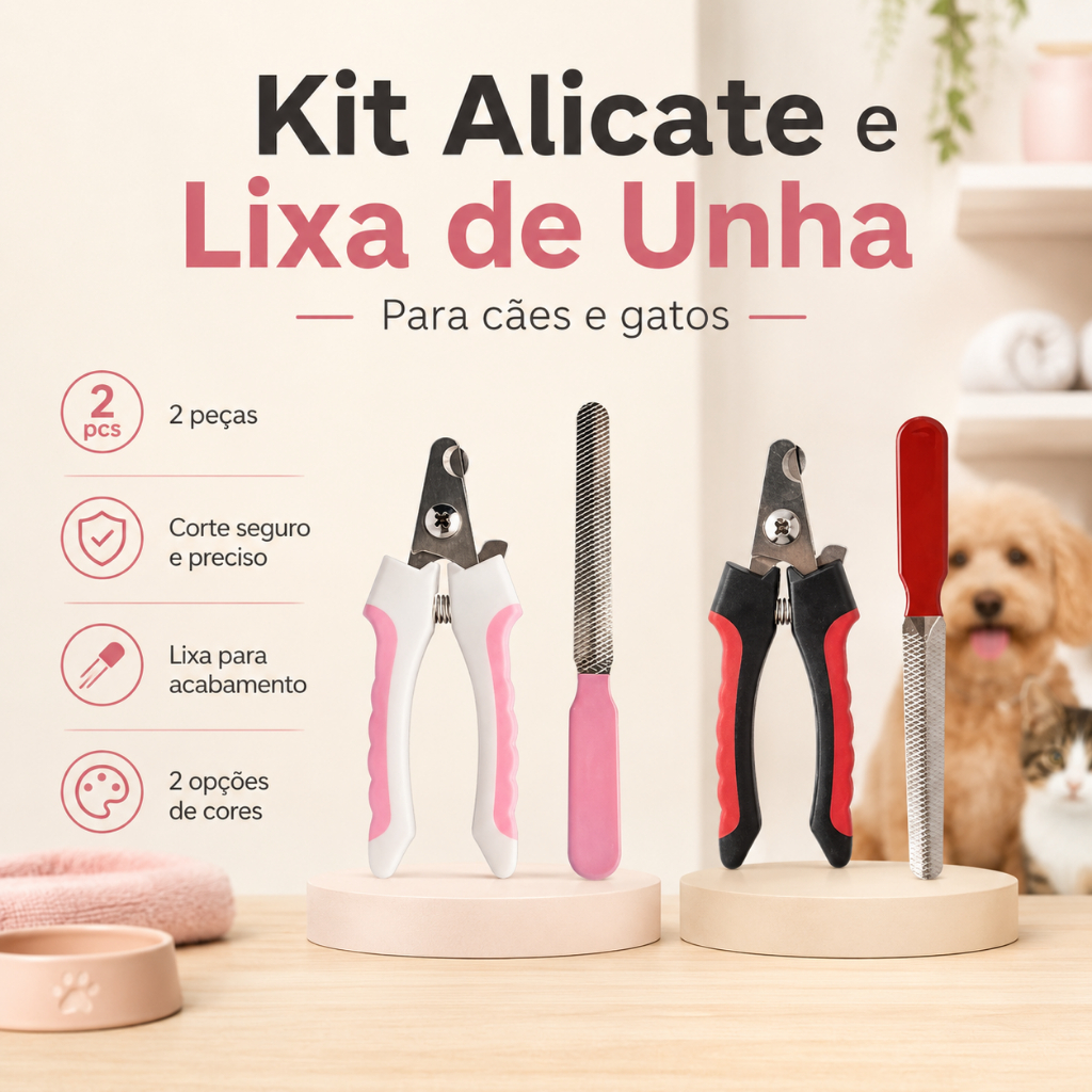 Kit Alicate + Lixa Unhas Cortador Pet Gato Cachorro Higiene Lixador Cuidados Cabo Ergonomico