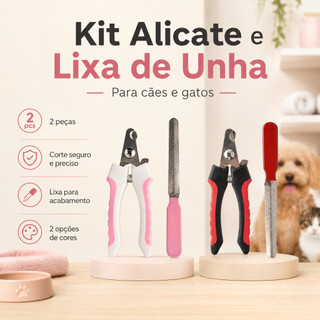 Kit Alicate + Lixa Unhas Cortador Pet Gato Cachorro Higiene Lixador Cuidados Cabo Ergonomico