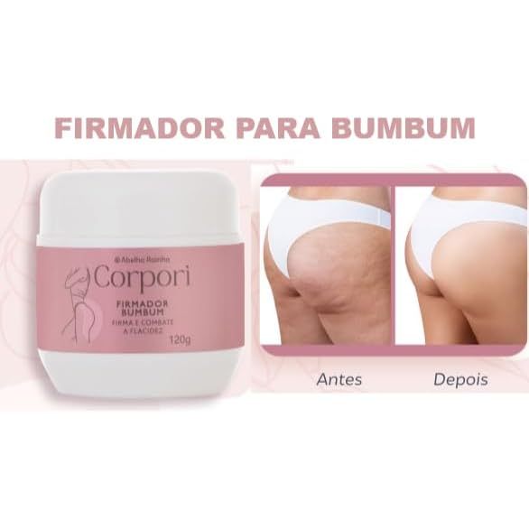 Creme Firmador Para Bumbum Com DMAE e D-Pantenol Corpori Abelha Rainha 130g