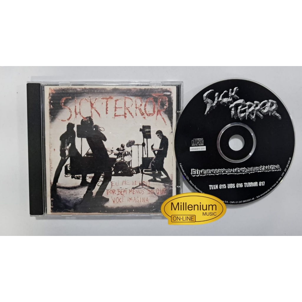 CD Sick Terror  Eu Me Vendo Por Bem Menos Do Que Você Imagina 2004 Original Gravadora Colecionador Ótiimo Estado
