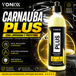 Cera Automotiva Carnaúba Plus Vonixx 500ml Original Limpadora Protetora Protege Top Brilho