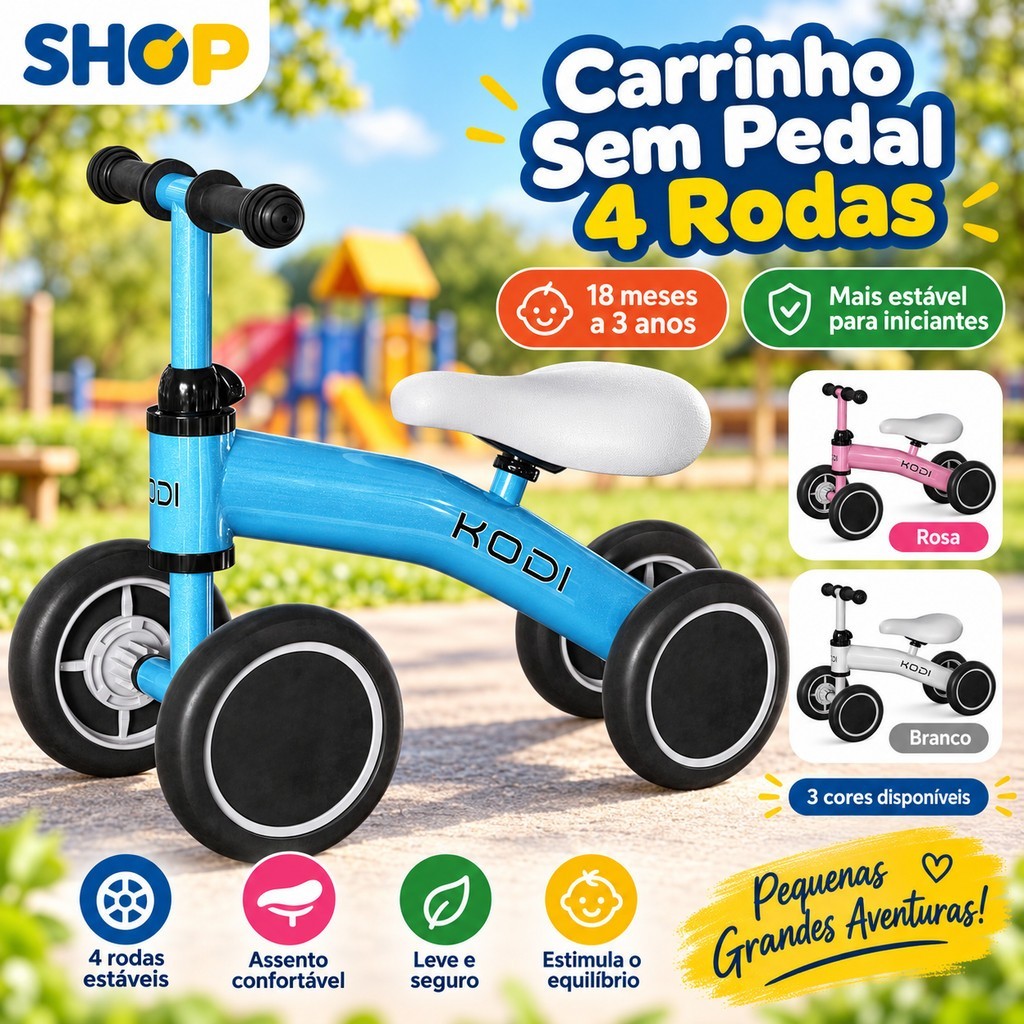 Bicicleta de Equilíbrio Infantil 4 Rodas, Sem Pedal, Estável e Seguro para Crianças Aprenderem a Andar - P14