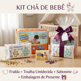 Kit  ( Pom Pom ) Chá de Bebe  Fralda + Toalha Umidecida 50un + Sabonete 45gr
