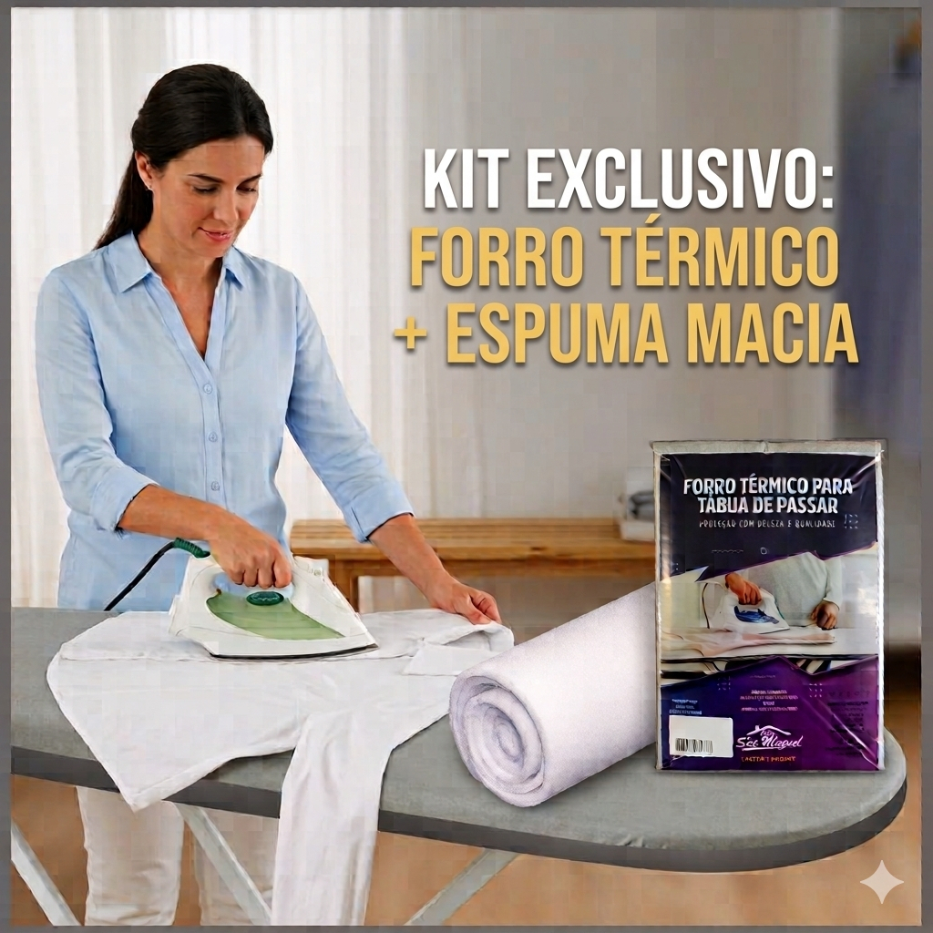 KIT Forro Térmico + Espuma Para Tábua Passar Roupas