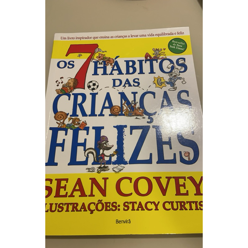 Os 7 hábitos das Crianças Felizes/Sean Covey