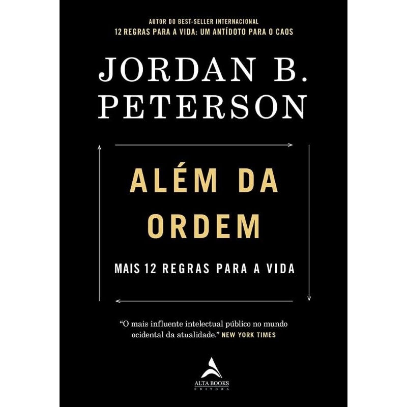 Além da Ordem: Mais 12 Regras Para a Vida - Jordan B. Peterson