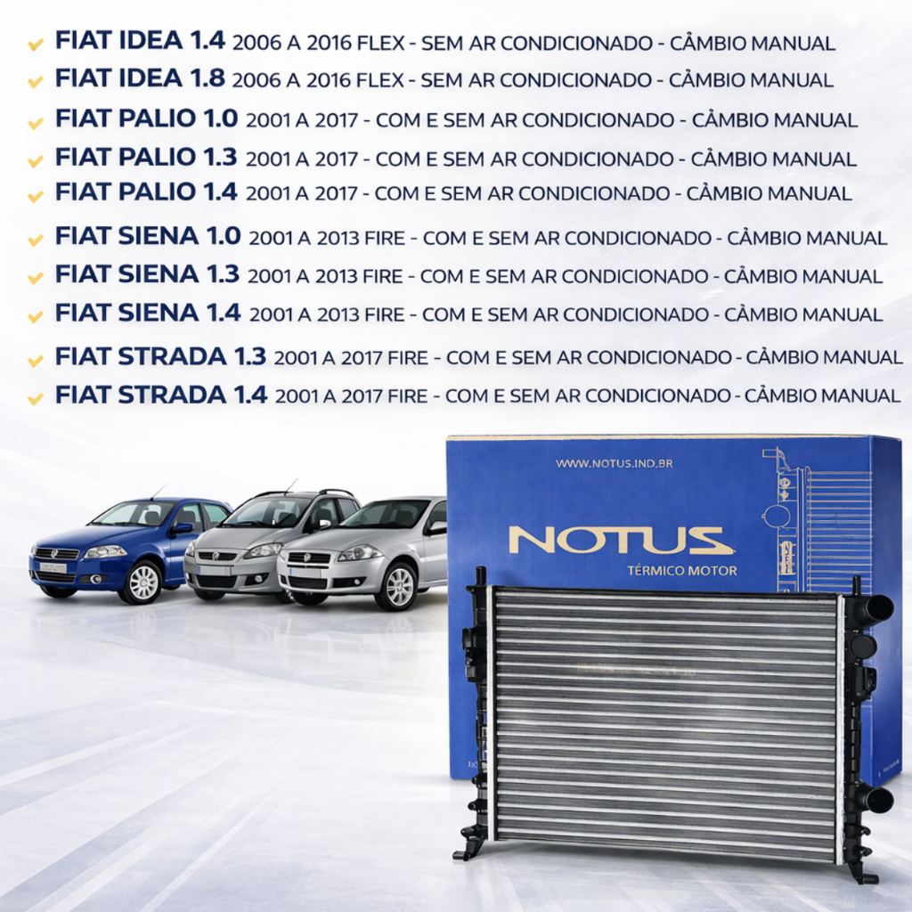 Radiador Marca Notus Para Fiat Palio / Siena / Idea / Strada 1.0 1.3 1.4 Fire De 2001 Em Diante