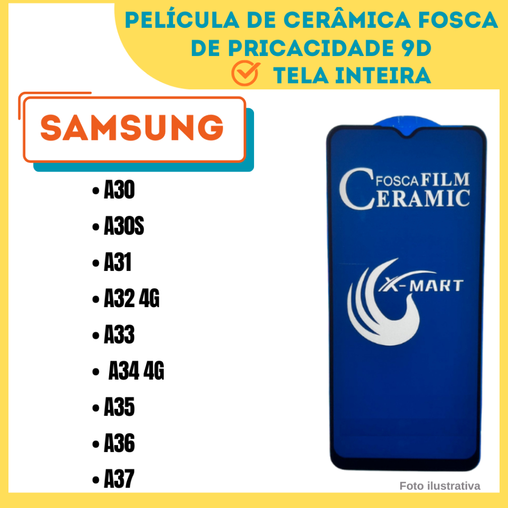 Película Cerâmica Fosca de Privacidade Para Samsung A30/ A30S/ A31/ A32 4G/ A33/ A34 4G/ A35/ A36/ A37/ Película 9D.