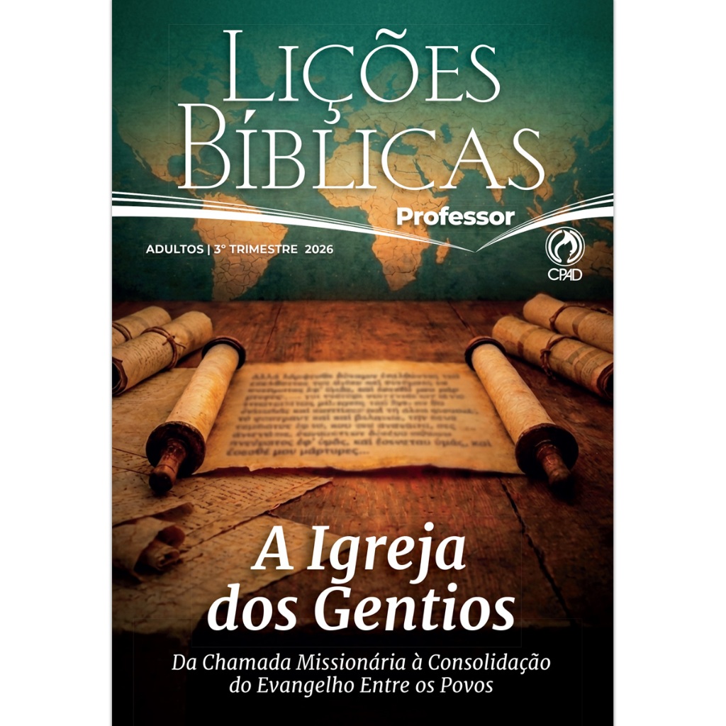 Revista para Escola Dominical Lições Bíblicas EBD 3º Trimestre 2026 CPAD para classe adulto crianças
