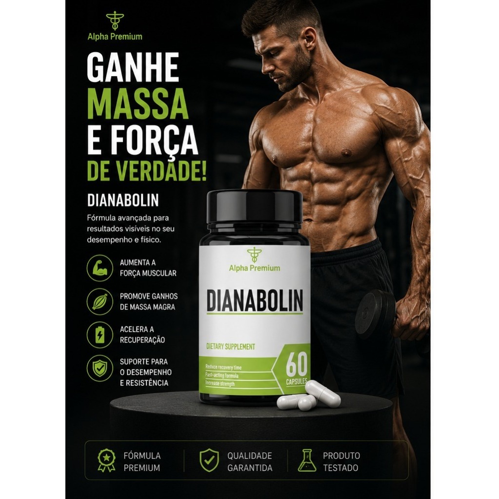 Dianabolin Alpha Premium 60 Cápsulas – Suplemento Alimentar | Energia | Disposição | Bem-estar