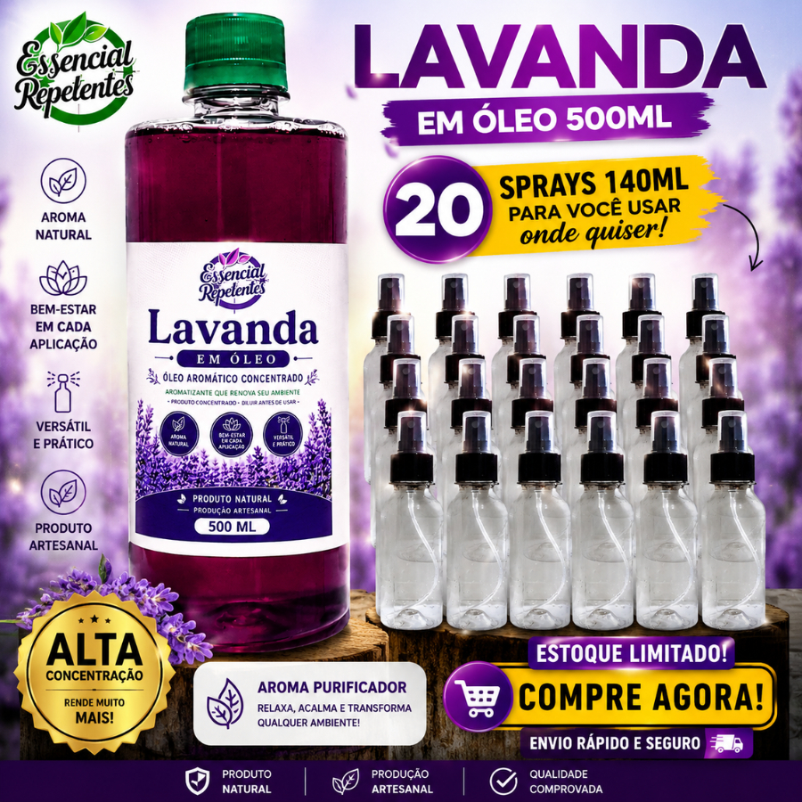 Óleo de Lavanda 500ml - Repelente Natural Concentrado Rende 100L com Sprays para diluição