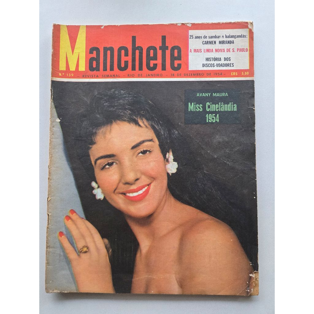 Revista Manchete Nº 139 - Dez/1954 - Carmen Miranda / Miss Cinelândia / Futebol Carioca