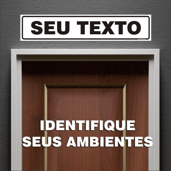 Placa de Sinalização Personalizada - Seu Texto - Medida 25x5cm identificação de ambientes salas escritorio